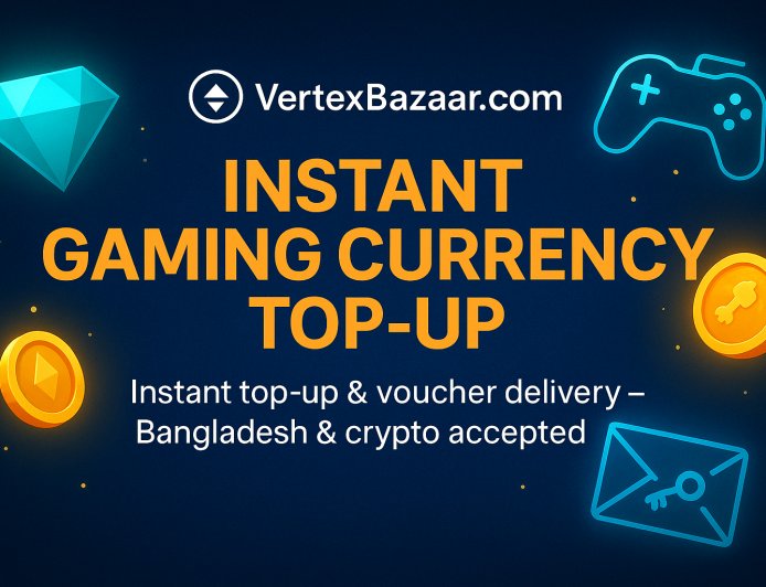 The Best Website for Any Gaming Currency Top-Up — VertexBazaar.com